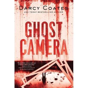 Ghost Camera -- Darcy Coates